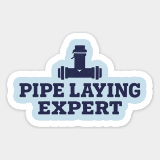 Pipe Laying Expert Sticker