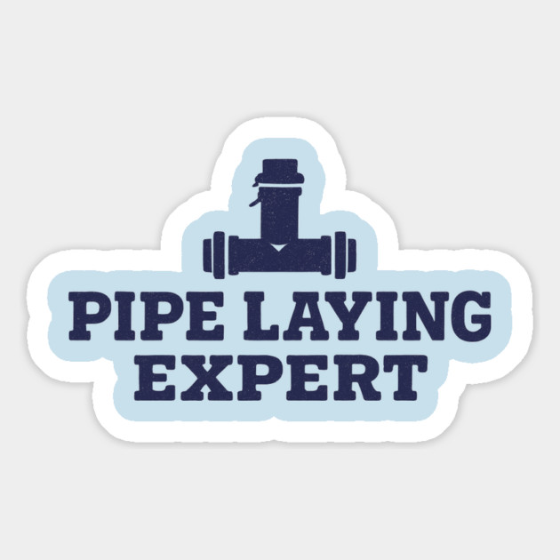 Pipe Laying Expert Magnet by ArtistTee ⭐⭐⭐⭐⭐