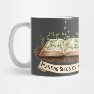 Planting Seeds of truth Mug