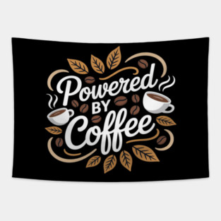 Powered By Coffee Java Lover Tapestry