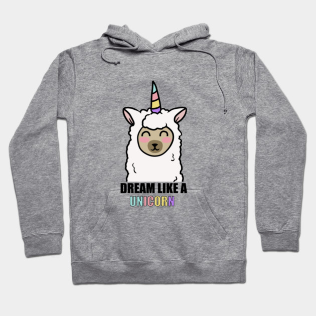 Dream Like a Unicorn Cute Llama Alpaca Hoodie by logiamerch