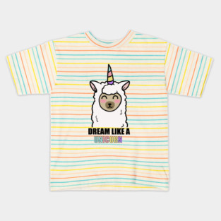 Dream Like a Unicorn Cute Llama Alpaca Kids T-Shirt