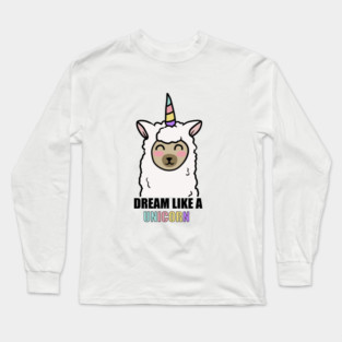 Dream Like a Unicorn Cute Llama Alpaca Long Sleeve T-Shirt