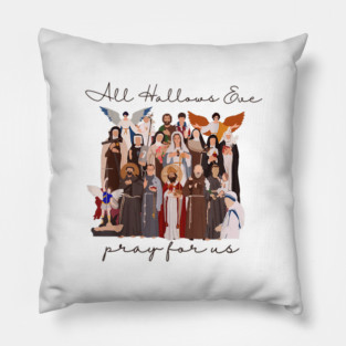 All Hallows Eve Pray for Us Halloween Catholic Saints Jesus Pillow