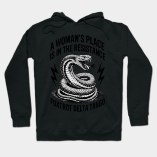A Woman's Place Resistance Foxtrots Deltas Tangos Hoodie