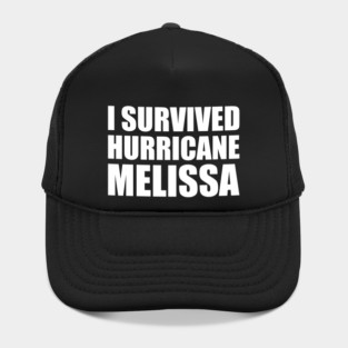 OCT-216 I Survived hurricane melissa 2025 Tropical Storm Hat