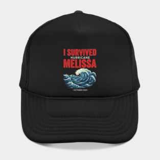 OCT-217 I Survived hurricane melissa 2025 Tropical Storm Hat