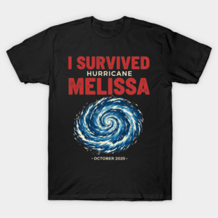 OCT-218 I Survived Hurricane Melissa 2025 Tropical Storm T-Shirt