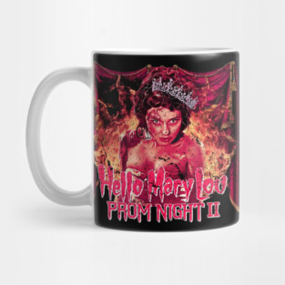 Hello Mary Lou Prom Night 2 Mug