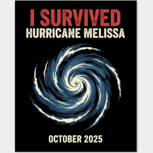 OCT-220 I Survived Hurricane Melissa 2025 Tropical Storm Posters and Art