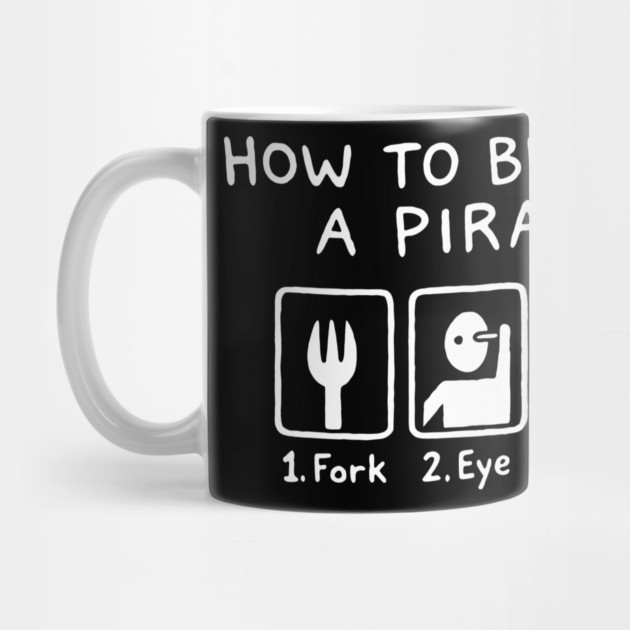 How To Become A Pirate Silly Humor by Anticorporati