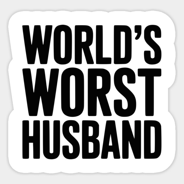 World’s Worst Husband Sticker by Frank Ring