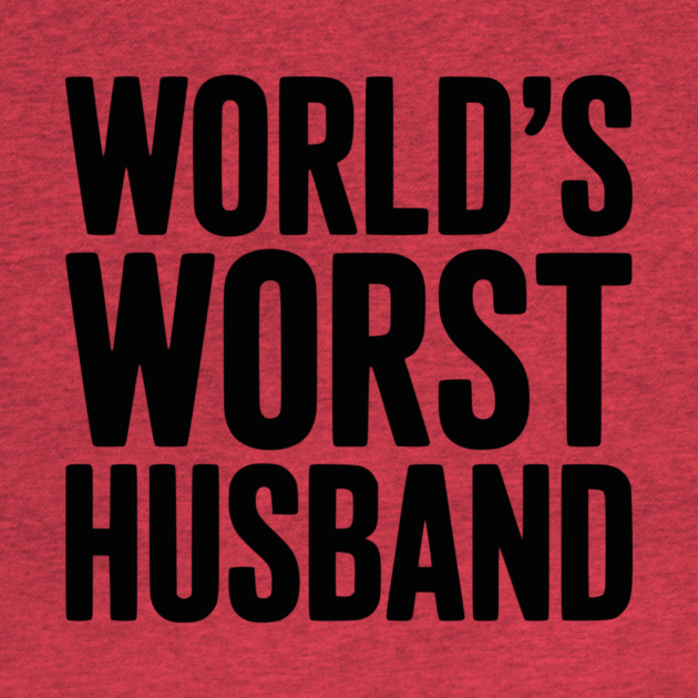 World’s Worst Husband by Frank Ring