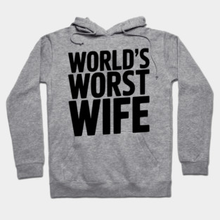 World’s Worst Wife Hoodie