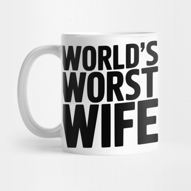 World’s Worst Wife by Frank Ring