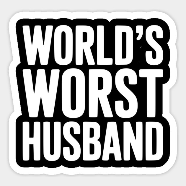 World’s Worst Husband Magnet by Frank Ring