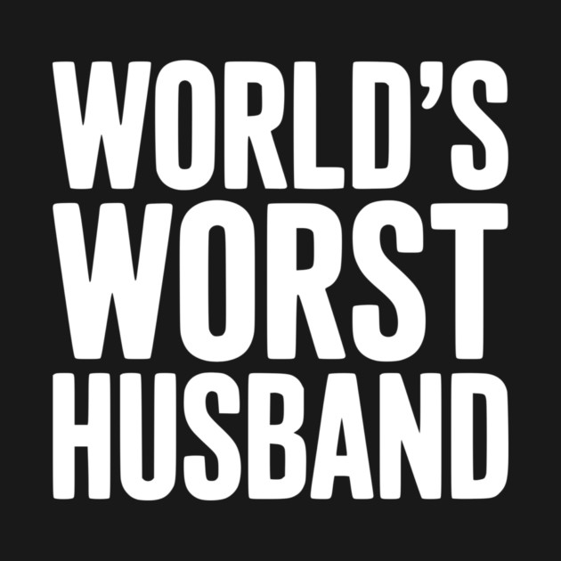 World’s Worst Husband by Frank Ring