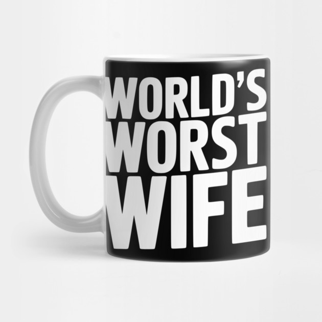 World’s Worst Wife by Frank Ring