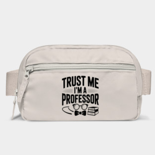 Trust Me I’m a Professor Bag