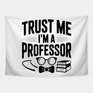 Trust Me I’m a Professor Tapestry