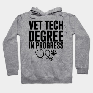 Vet Tech Degree in Progress Hoodie