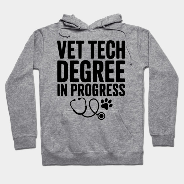 Vet Tech Degree in Progress Hoodie by Frank Ring