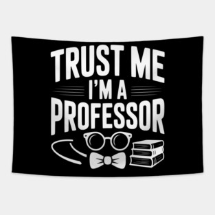 Trust Me I’m a Professor Tapestry
