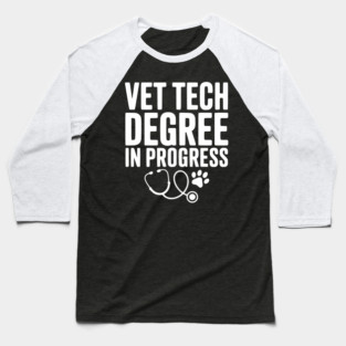 Vet Tech Degree in Progress Baseball T-Shirt