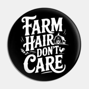 Farm Hair Don’t Care Pin