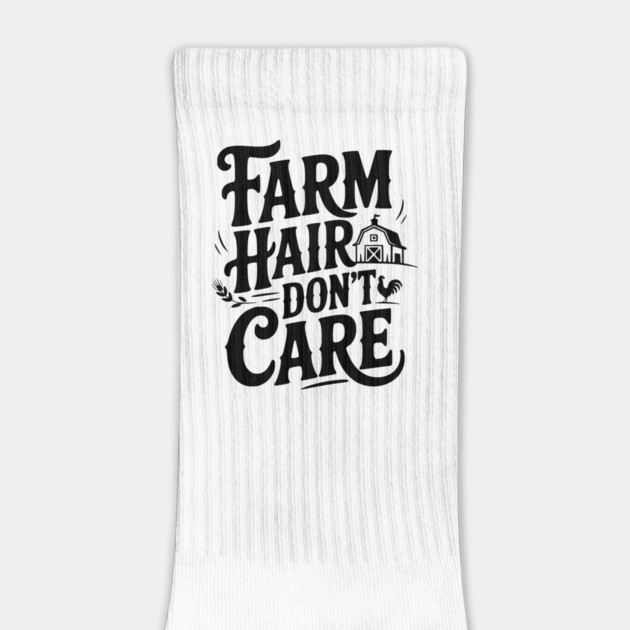 Farm Hair Don’t Care by Frank Ring