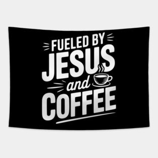 Fueled by Jesus and Coffee Tapestry