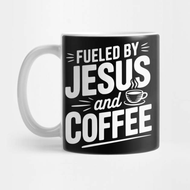 Fueled by Jesus and Coffee by Frank Ring