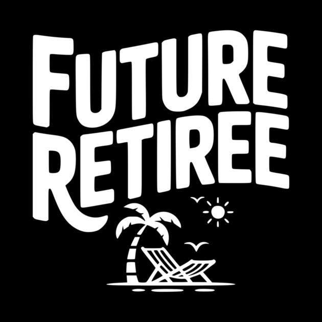 Future Retiree by Frank Ring