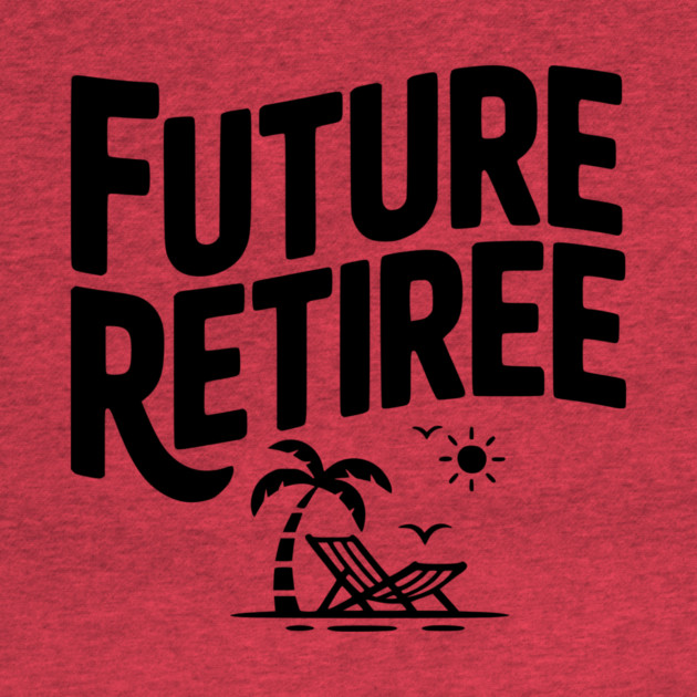 Future Retiree by Frank Ring