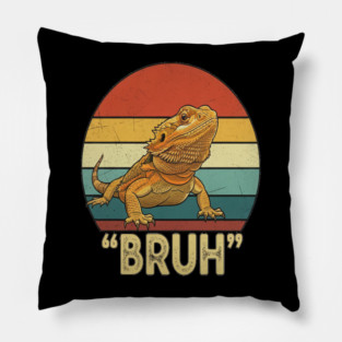 Funny Bearded Dragon Bruh T-Shirt Pillow