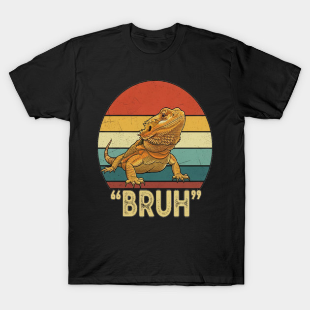 Funny Bearded Dragon Bruh T-Shirt T-Shirt by OUTFITPAW