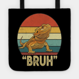 Funny Bearded Dragon Bruh T-Shirt Tote