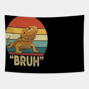 Funny Bearded Dragon Bruh T-Shirt Tapestry