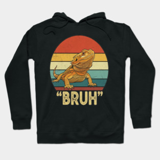 Funny Bearded Dragon Bruh T-Shirt Hoodie