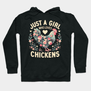 Floral Farmer Just A Girl Who Loves Chickens Cute Farm Farming Hoodie