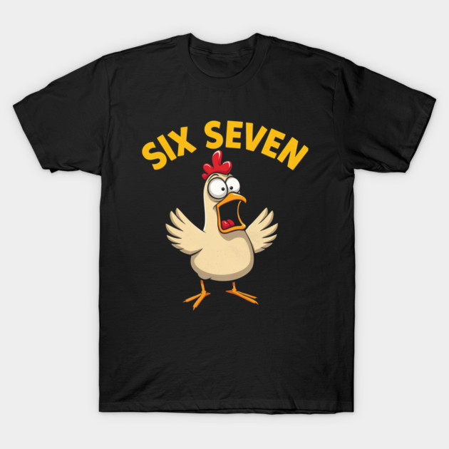 Quote Rooster Meme Six Seven 67 Funny Chicken Humor Farm T-Shirt by shirtlux