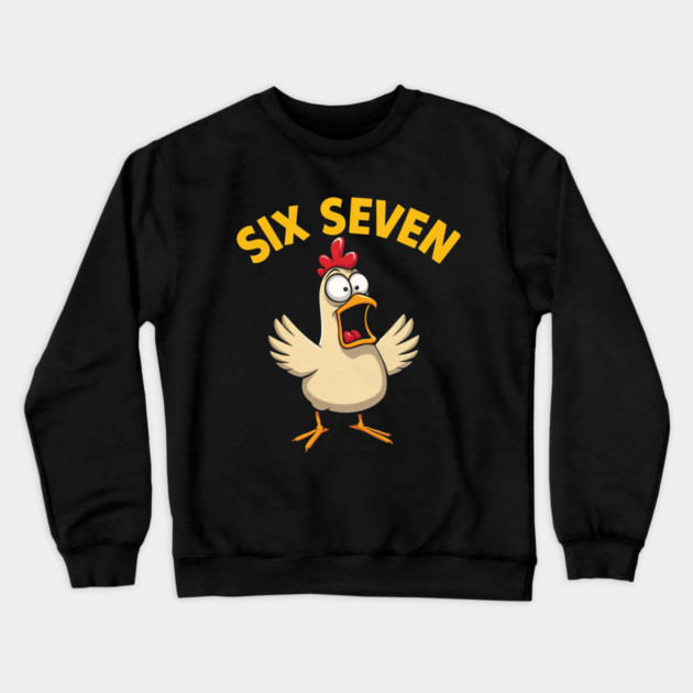 Quote Rooster Meme Six Seven 67 Funny Chicken Humor Farm Crewneck Sweatshirt by shirtlux