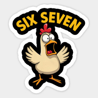 Quote Rooster Meme Six Seven 67 Funny Chicken Humor Farm Magnet