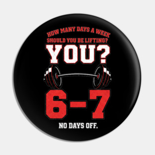 How Many Days a Week Should You Be Lifting? 6–7 Funny Gym Meme Workout Pin