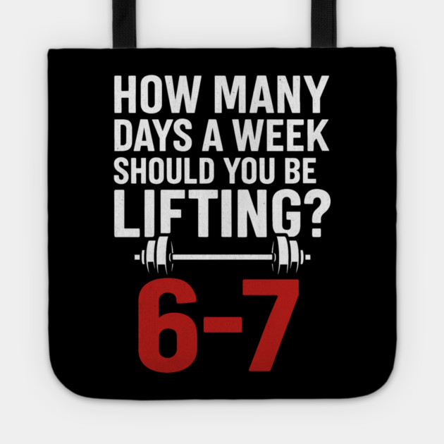 No Days Off Gym Meme – 6–7 Days Lifting Funny Fitness Design Tote by ArtistTee ⭐⭐⭐⭐⭐