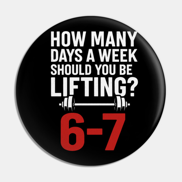No Days Off Gym Meme – 6–7 Days Lifting Funny Fitness Design Pin by ArtistTee ⭐⭐⭐⭐⭐