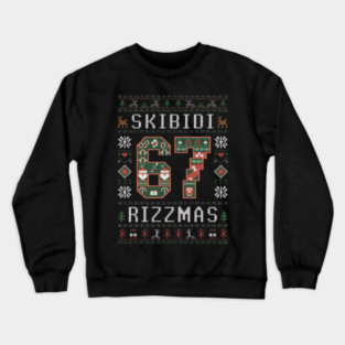 SKIBIDI RIZZMAS - 67 CHRISTMAS UGLY Crewneck Sweatshirt