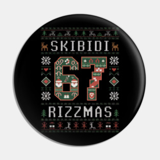 SKIBIDI RIZZMAS - 67 CHRISTMAS UGLY Pin
