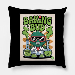 Baking bud weed movies Pillow