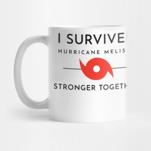I Survived hurricane melissa 2025 Tropical Storm Mug